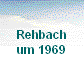 Rehbach
um 1969